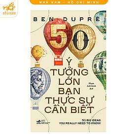 50 ý tưởng lớn bạn thực sự cần biết - Nhã Nam