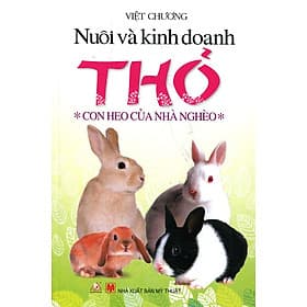 Nuôi Và Kinh Doanh Thỏ - Vanlangbooks - Văn