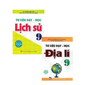 Tư Liệu Dạy Học - Lịch Sử + Địa Lí Lớp 9 - Dùng Chung Cho Các Bộ SGK Hiện Hành - Hồng Ân - An