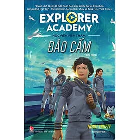 Sách Explorer Academy - Học viện Viễn Thám - 7 - Đảo Cấm - Kim
