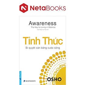 Tỉnh Thức - Bí Quyết Cân Bằng Cuộc Sống - Tri Thức