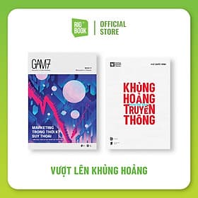 Bộ sách TƯ DUY MARKETING VƯỢT LÊN KHỦNG HOẢNG (Khủng hoảng không bắt đầu từ truyền thông + GAM7 No.17 Marketing trong thời kỳ suy thoái) - Gã