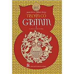 Truyện cổ Grimm - Tập 1 - NXB Kim Đồng - Truyện Cổ Grimm