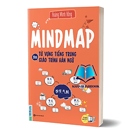 Mindmap Từ vựng tiếng Trung theo Giáo trình Hán Ngữ (MC) - Theo Theobald