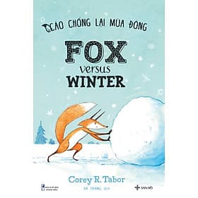 Sách Thiếu Nhi Song Ngữ | Cáo Chống Lại Mùa Đông - Fox versus Winter | Sách Song Ngữ Cho Bé | San Hô Books. - Sant Kirpal Singh