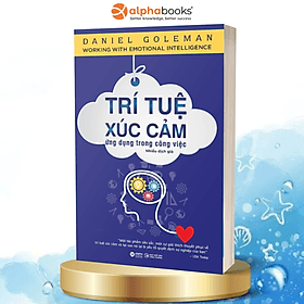 Sách Trí Tuệ Xúc Cảm Ứng Dụng Trong Công Việc (Tái Bản) - Nha Nha
