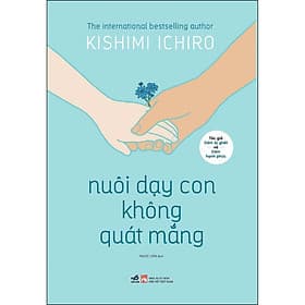 Sách Nuôi dạy con không quát mắng - Nhã Nam