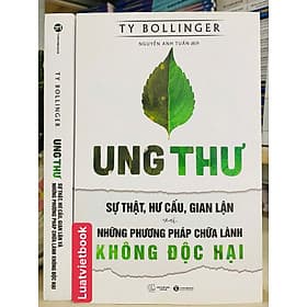 Ung Thư - Sự Thật, Hư Cấu, Gian Lận và Những Phương Pháp Chữa Lành Không Độc Hại - Làn