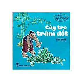 Bé Tập Kể Chuyện - Cây Tre Trăm Đốt - Chuyện