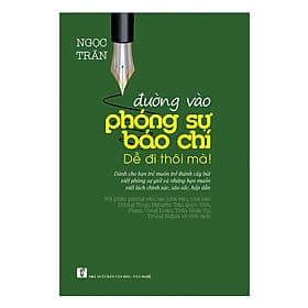 Sách Đường Vào Phóng Sự Báo Chí - Văn
