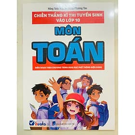 Chiến Thắng Kì Thi Tuyển Sinh Vào Lớp 10 Môn Toán - An Thi