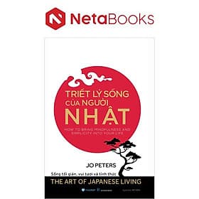 Triết Lý Sống Của Người Nhật - Nhật Lãng