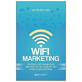 Wifi Marketing - Phương Thức Quảng Cáo Hiệu Quả Và Thu Thập Dữ Liệu Khách Hàng Dễ Dàng - Thu Hà