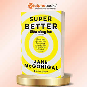 Sách Siêu Năng Lực - Super Better - Nha Nha