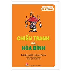 Thưởng Thức Triết Học - Chiến Tranh Và Hòa Bình