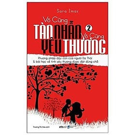 Vô Cùng Tàn Nhẫn, Vô Cùng Yêu Thương - Tập 2 - Thương Thương