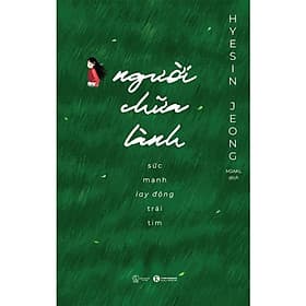 Người Chữa Lành - Sức Mạnh Lay Động Trái Tim - BOOKCITY - Tim O’Shei