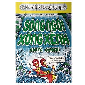 Sách Horrible Geography - Sông Ngòi Xông Xênh (Tái Bản) - Anita Ganeri