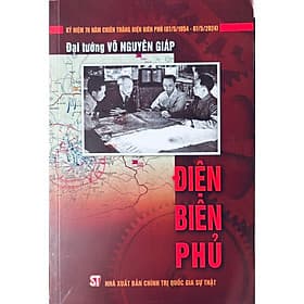 Điện Biên Phủ (Đại Tướng Võ Nguyên Giáp) - NG.UYÊN