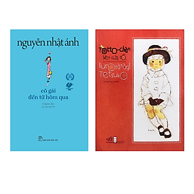 Combo 2 truyện Cực Hay Cho Bé: Cô Gái Đến Từ Hôm Qua+Totto - Chan Bên Cửa Sổ/ Tặng Bookmark Happy Life - Gã