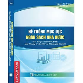 Hệ Thống Mục Lục Ngân Sách Nhà Nước ( Theo Thông Tư Số 130/2025/TT-BTC) - Theo Theobald