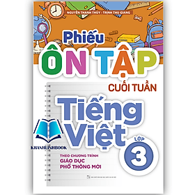 phiếu ôn tập cuối tuần tiếng việt 3 ( theo chương trình GDPT mới ) - An Vi