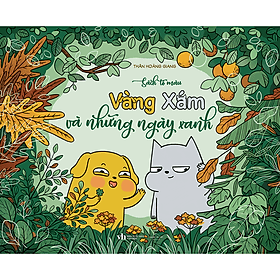 Vàng Xám Và Những Ngày Xanh (Sách Tô Màu) - Văn