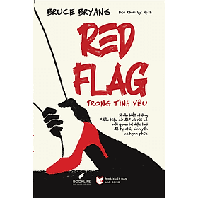 Red Flag Trong Tình Yêu - Bruce Bryans - 