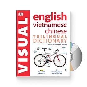 Sách Từ điển hình ảnh Tam Ngữ Trung Anh Việt – Visual English Vietnamese Chinese Trilingual Dictionary + DVD quà tặng - Việt An
