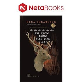 Hãy Lái Máy Cày Của Mình Qua Xương Những Sinh Linh Chết - Minh Minh