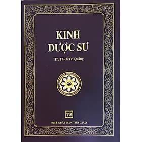 Kinh Dược Sư ( HT. Thích Trí Quảng) - Tổ In ấn và Phát hành kinh sách