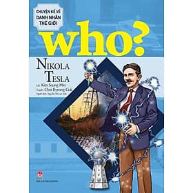 Sách - Who? Chuyện kể danh nhân thế giới: Nikola Tesla - Nikola Tesla