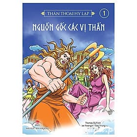 Thần Thoại Hy Lạp - Tập 1: Nguồn Gốc Các Vị Thần - Nhà xuất bản Larousse