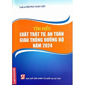 Tìm Hiểu Luật Trật Tự, An Toàn Giao Thông Đường Bộ Năm 2024 - An Nam