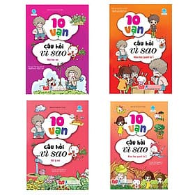 Combo 10 Vạn Câu Hỏi Vì Sao - Hóa Học Vui + Vật Lý Vui + Khoa Học Quanh Ta (4 Cuốn) - Lý Đình