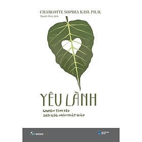 Yêu Lành - Chuyện Tình Yêu Dưới Góc Nhìn Phật Giáo - AZ Việt Nam - Go