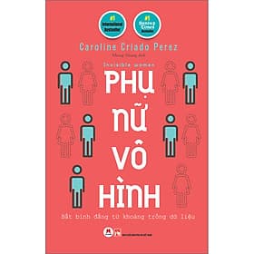 Sách Phụ nữ vô hình ( Invisible women) - Hú