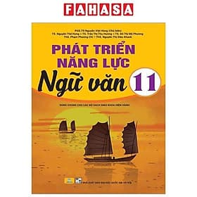 Phát Triển Năng Lực Ngữ Văn 11 (Dùng Chung Cho Các Bộ Sách Giáo Khoa Hiện Hành) - Thương Thương