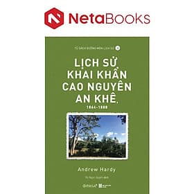 Lịch Sử Khai Khẩn Cao Nguyên An Khê, 1864-1888