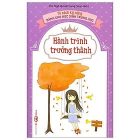 Tủ Sách Kỹ Năng Dành Cho Học Sinh Trung Học - Hành Trình Trưởng Thành - Việt Hà
