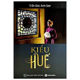 Sách Kiểu Huế – Trần Đức Anh Sơn (Bìa cứng, minh họa in màu) - Văn Minh