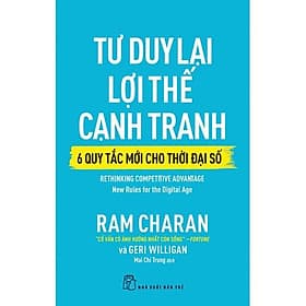 Tư Duy Lại Lợi Thế Cạnh Tranh - Lợi Ỷ Ân