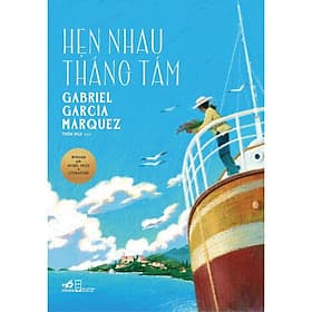 Hẹn Nhau Tháng Tám - Bản Quyền - Nhã Nam