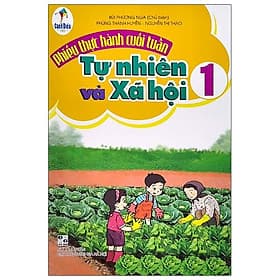 Phiếu Thực Hành Cuối Tuần Môn Tự Nhiên Và Xã Hội 1 (Bộ Sách Cánh Diều) - 2020 - Nhiên Hà