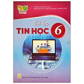 Sách Giáo Khoa Bài Tập Tin Học 6 (Kết Nối) (Chuẩn) - Nhà xuất bản Larousse