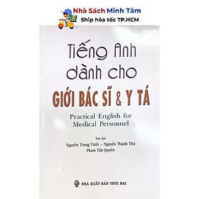 Tiếng Anh Dành Cho Giới Bác Sĩ Và Y Tá - Nhân Trí Việt - Việt An