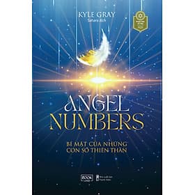 Angel Numbers - Bí Mật Của Những Con Số Thiên Thần - Việt An