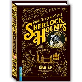 Sách Sherlock Holmes Toàn Tập - Tập 2 (Bìa Cứng) - Nha Nha