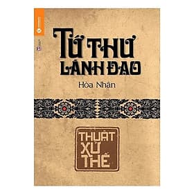 Tứ Thư Lãnh Đạo - Thuật Xử Thế - Làn