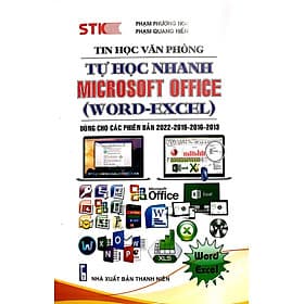 Tự Học Nhanh Microsoft Office Word- Excel ( Dùng Cho Các Phiên Bản 2022 - 2019 - 2016 - 2013 ) - Thương Thương